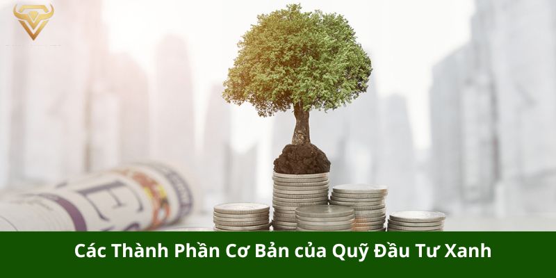 cac thanh phan co ban cua quy dau tu