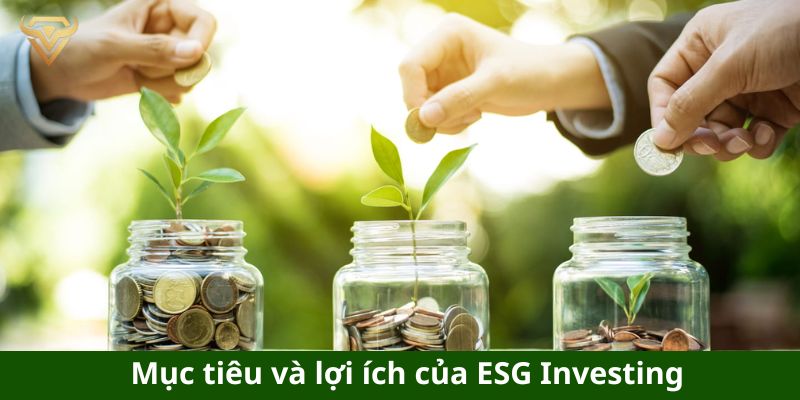 muc tieu va loi ich cua esg investing