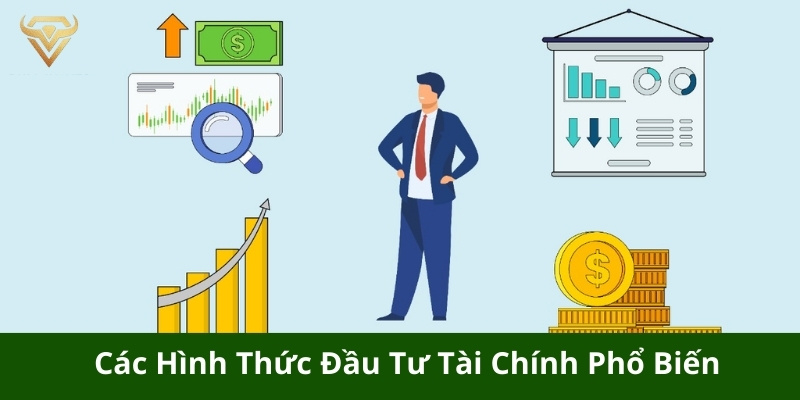 Các hình thức đầu tư tài chính phổ biến