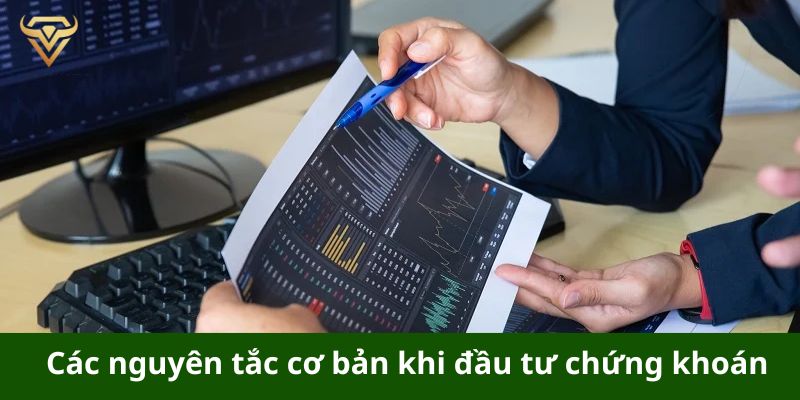 Các nguyên tắc cơ bản khi đầu tư chứng khoán