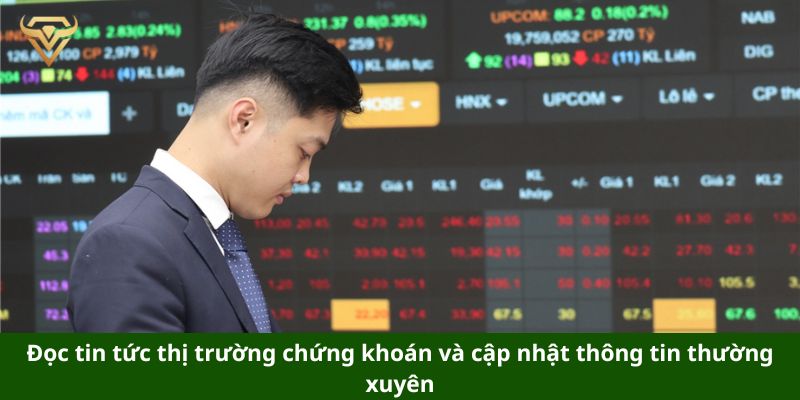 Đọc tin tức thị trường chứng khoán và cập nhật thông tin thường xuyên