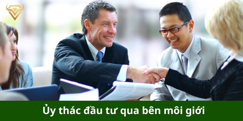 Ủy thác đầu tư qua bên môi giới