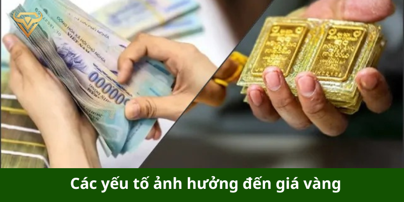 Các yếu tố ảnh hưởng đến giá vàng