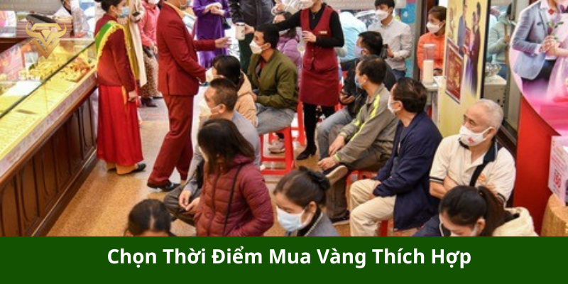 Chọn Thời Điểm Mua Vàng Thích Hợp