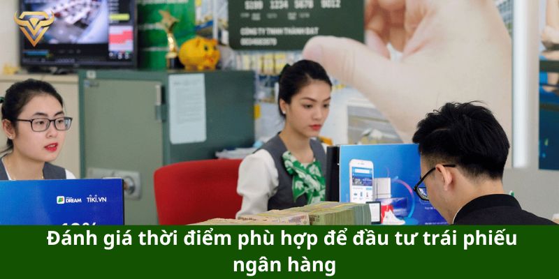 Đánh giá thời điểm phù hợp để đầu tư