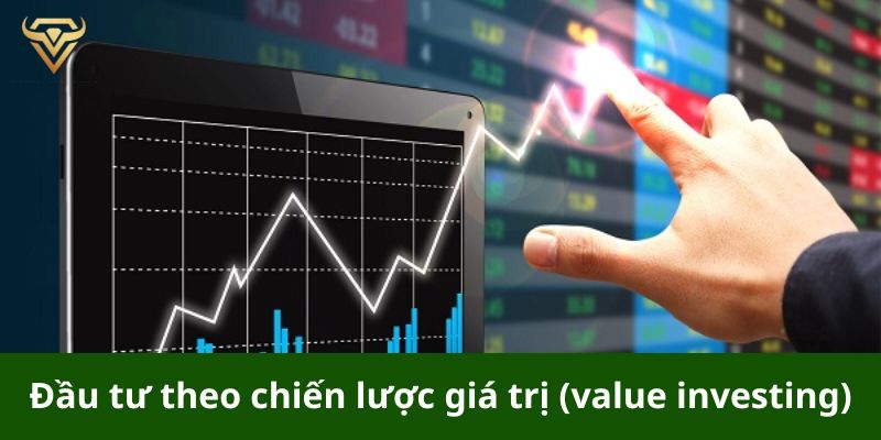 Đầu tư theo chiến lược giá trị (value investing)