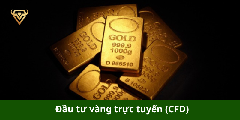 Đầu tư vàng trực tuyến (CFD)