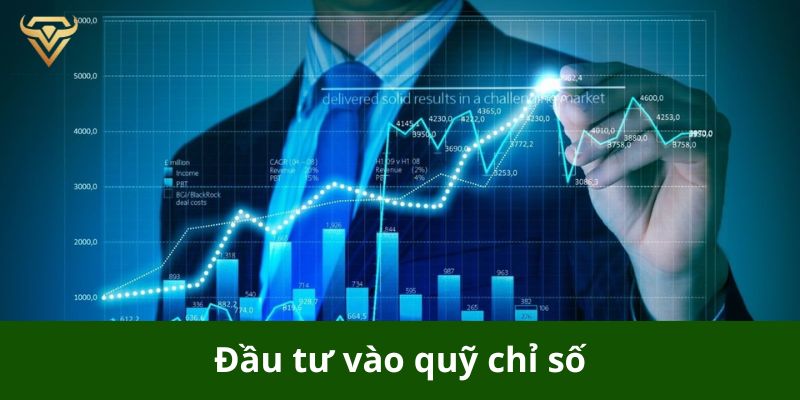 Đầu tư vào quỹ chỉ số