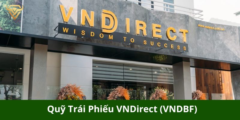 Quỹ Trái Phiếu VNDirect (VNDBF)