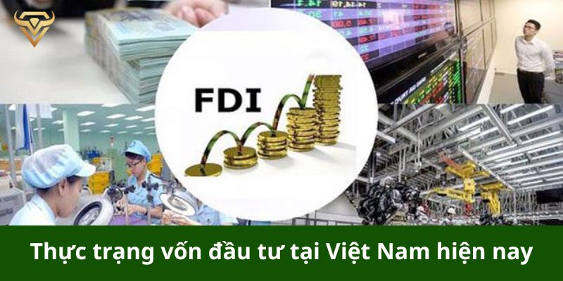 Thực trạng vốn đầu tư tại Việt Nam hiện nay