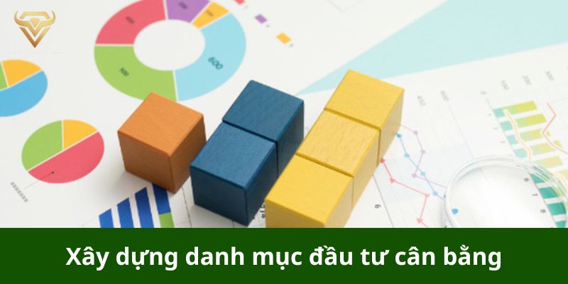 Xây dựng danh mục đầu tư cân bằng